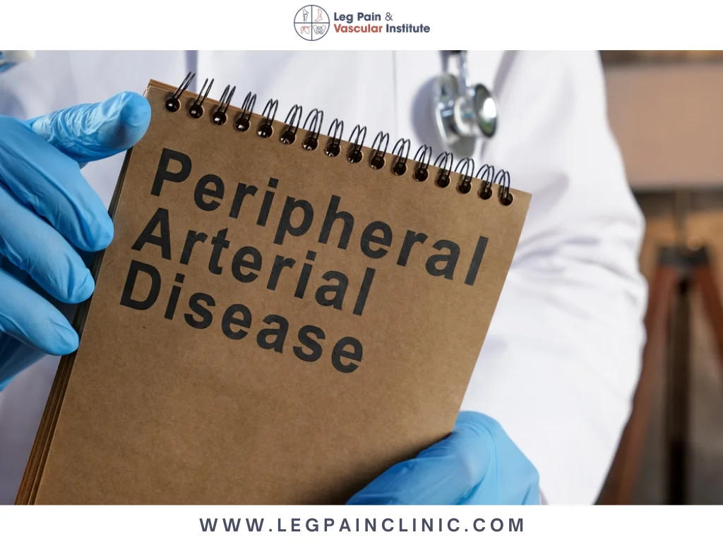 Peripheral Arterial Disease (PAD): Causes, Warning Signs, and Modern Treatment Options